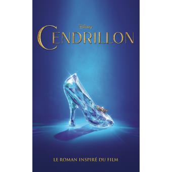 Cendrillon Le Roman Inspire Du Film Le Roman Du Film Broche Walt Disney Compagny Achat Livre Fnac