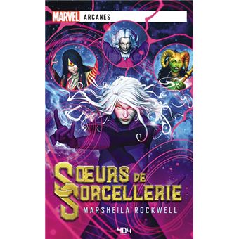 Marvel Arcanes - Sœurs de Sorcellerie