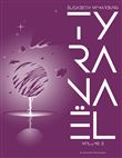 Tyranael , tome 2