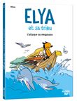 Elya et sa tribu  - tome 2 - l'attaque du mégalodon