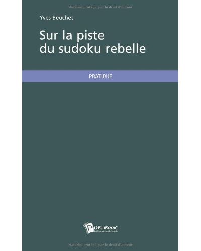 Sur la piste du sudoku rebelle