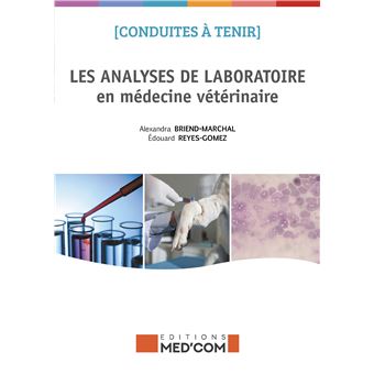 Conduites a tenir les laboratoires en medecine veterinaire
