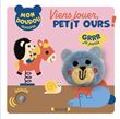 Viens jouer, petit ours !