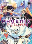 Team Phoenix - Tome 1