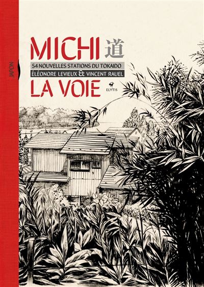 Michi La voie - 54 nouvelles stations du Tokaido - Vincent Rauel - relié