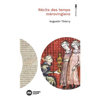 Récits des temps mérovingiens