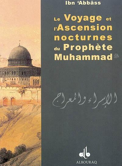 Le voyage et l'ascension nocturnes du prophete