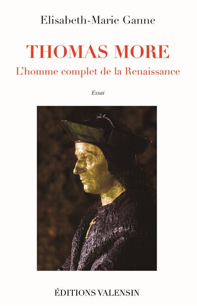 THOMAS MORE : L'homme complet de la Renaissance