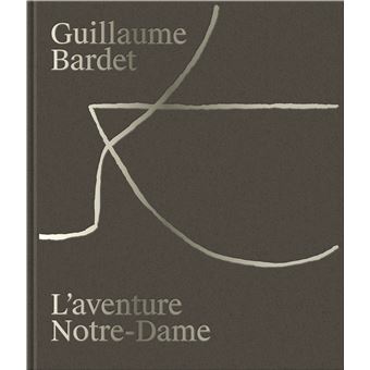 Guillaume Bardet, l'aventure Notre-Dame de Paris - 1