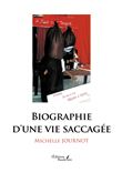 Biographie d'une vie saccagée