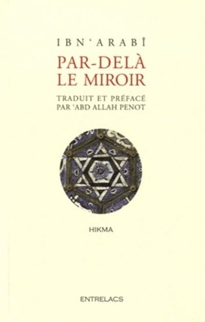 Par delà le miroir - Moheïddine Ibn 'arabî - broché