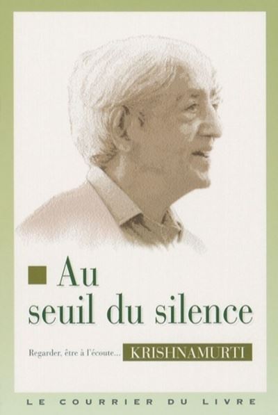 Au seuil du silence...