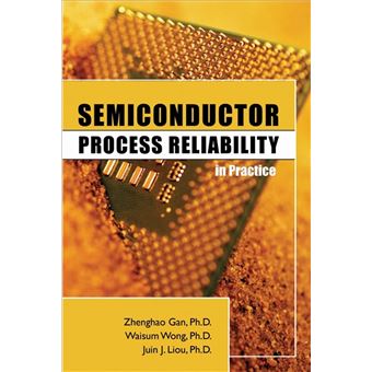 Semiconductor Process Reliability in Practice - ebook (ePub) - Zhenghao ...