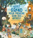 Assez grand pour prendre soin des autres !
