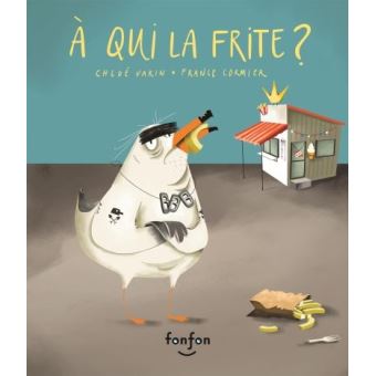 A qui la frite ?