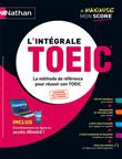 L'intégrale TOEIC - La méthode de référence pour réussir son TOEIC - 2021