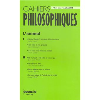 Cahiers philosophiques, hors serie 2011  l animal