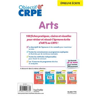 Objectif CRPE - 100 fiches efficaces pour bien réviser  -  Arts, épreuve écrite d'admissibilité