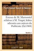 Sur quelques erreurs de M. Marmontel relatives à M. Turgot, lettres