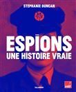 Espions une histoire vraie