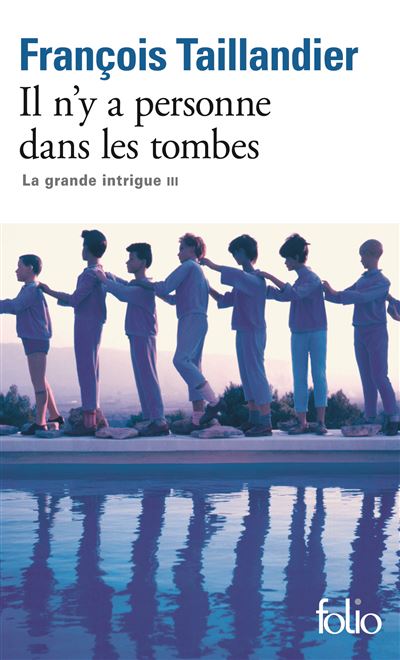 La grande intrigue, III : Il n'y a personne dans les tombes
