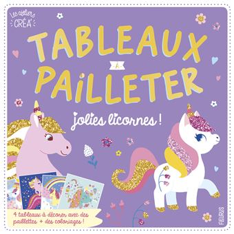 Tableaux à pailleter, jolies licornes !