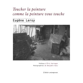 Toucher la peinture comme la peinture vous touche