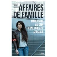 Affaires de famille - Immersion au sein d'une brigade spéciale