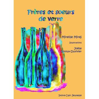 Frères et soeurs de verre