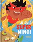 Je suis Super Nino!