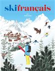 Ski français - Tome 02