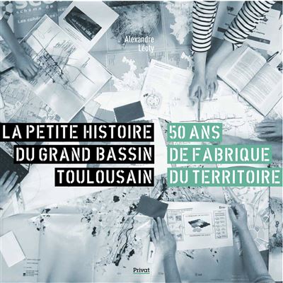 La petite histoire du grand bassin toulousain - Alexandre Léoty - broché