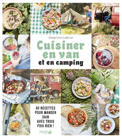 Cuisiner En Van Et En Camping Broche Delphine Lebrun Achat Livre Fnac