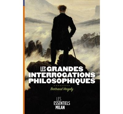 Les grandes interrogations philosophiques