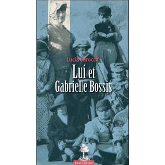 Lui et Gabrielle Bossis