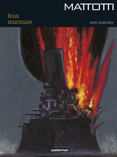 FEUX Lorenzo Mattotti Feux & Murmure - Bubble BD, Comics et Mangas