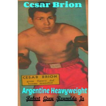 Cesar Brion Argentine Heavyweight Boxer - 1