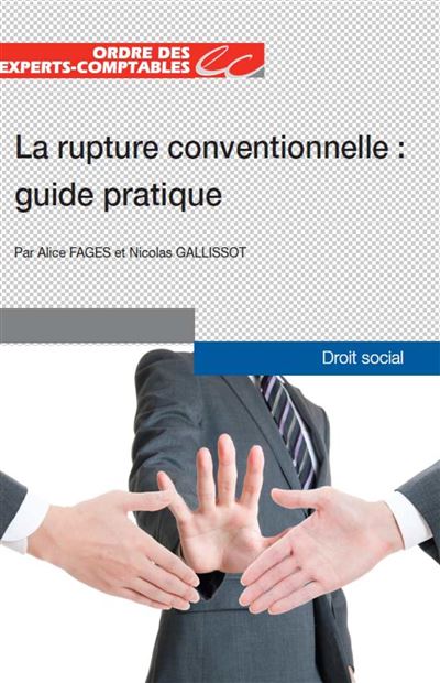 La rupture conventionnelle  guide pratique