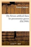 Du Sérum artificiel dans les pneumonies graves