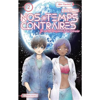 Nos temps contraires - Je ne te laisserai pas mourir