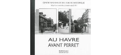 Au Havre avant Perret