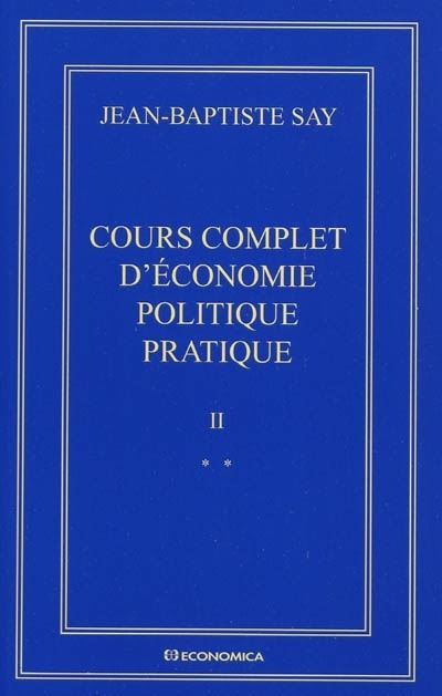 Cours Complet D'économie Politique Pratique 2 Volumes - Broché - Jean ...