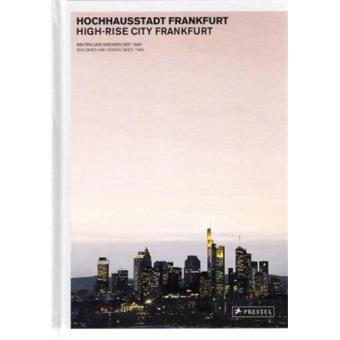 Hochhausstadt Frankfurt : High-rise city Frankfurt