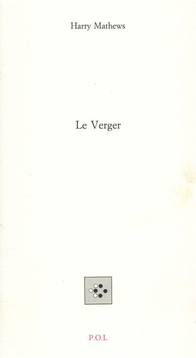 Le Verger - Harry Mathews - (donnée non spécifiée)