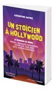 Un stoïcien à Hollywood