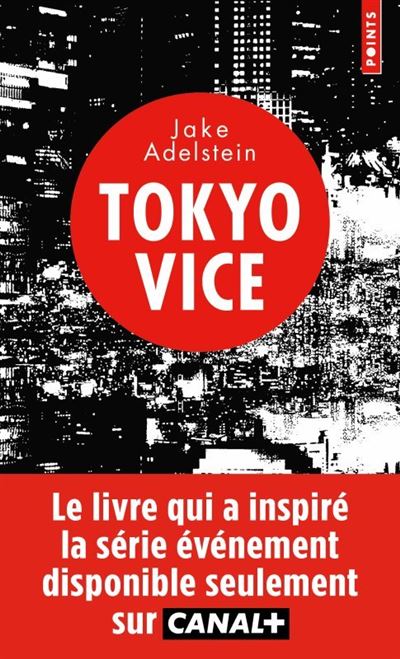 Tokyo Vice - Jake Adelstein - Poche