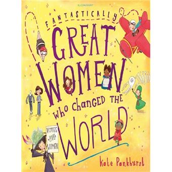 FANTASTICALLY GREAT WOMEN WHO CHANGED THE WORLD - 1