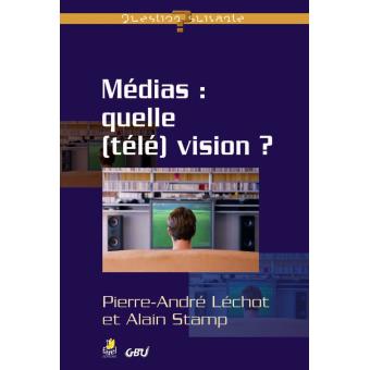 Médias, quelle télévision ?