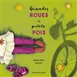Grandes roues et petits pois