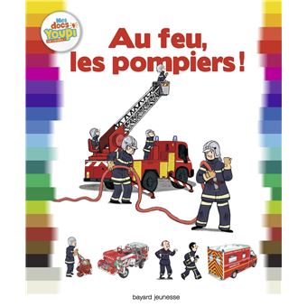 Au feu, les pompiers !